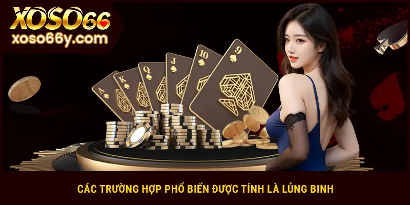 Các trường hợp phổ biến được tính là lủng binh