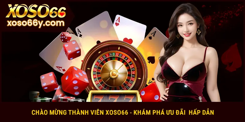 Chào mừng thành viên Xoso66