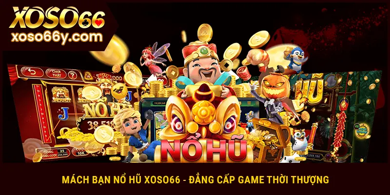 Nổ hũ xoso66