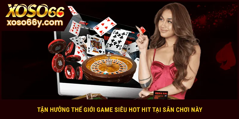 Tận hưởng không gian siêu kịch tính tại sảnh Casino XOSO66