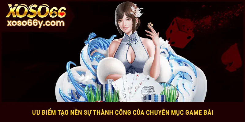 Vì sao game bài XOSO66 lại được yêu thích đến vậy?